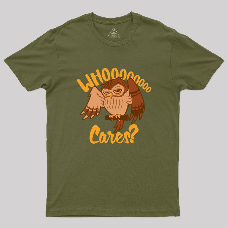 Who Cares Cartoon Owl Geek T-Shirt
