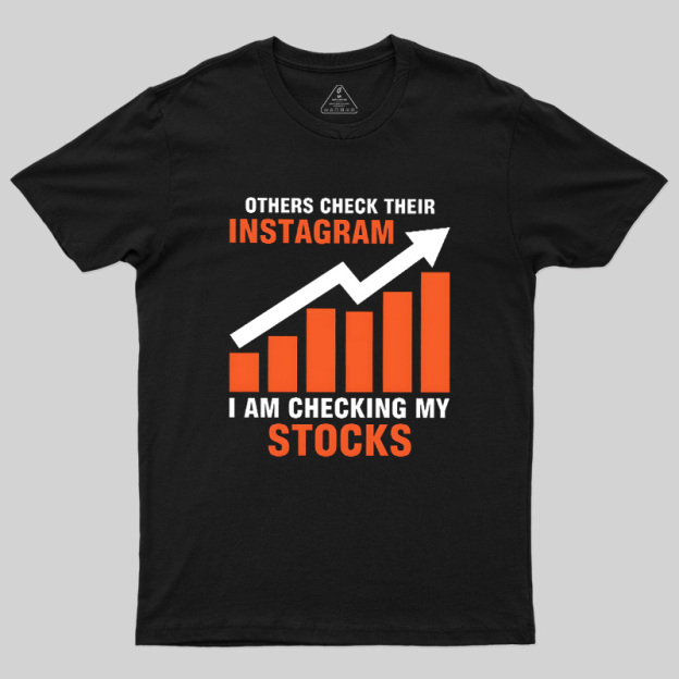 Checking My Stocks Geek T-Shirt