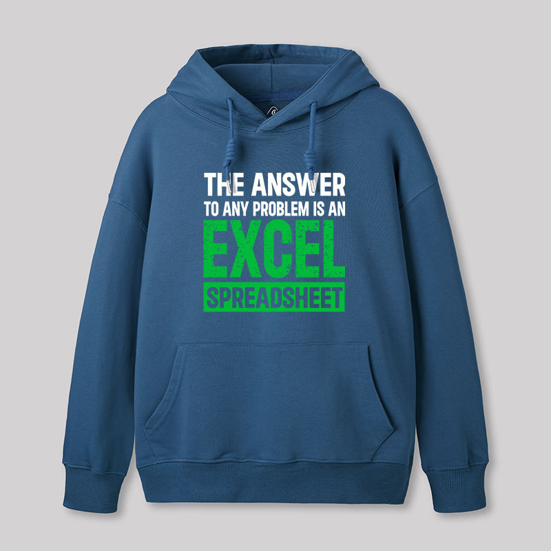The Answer To Any Problem Is An Excel Geek Hoodie