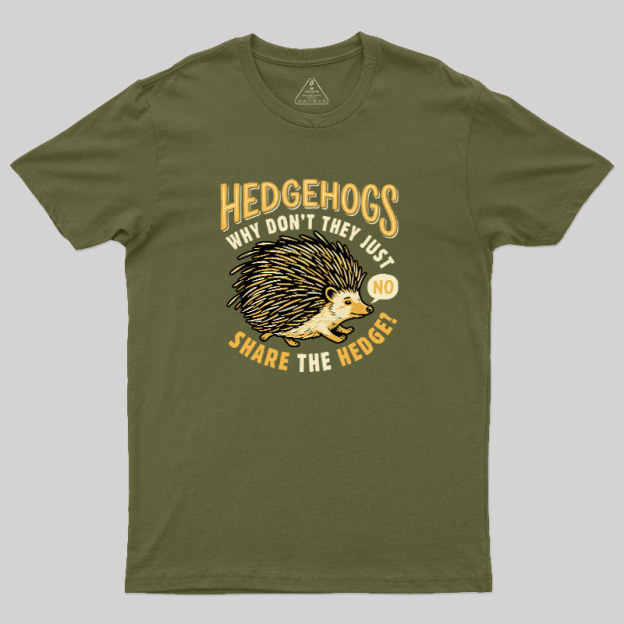 Share The Hedge Geek T-Shirt