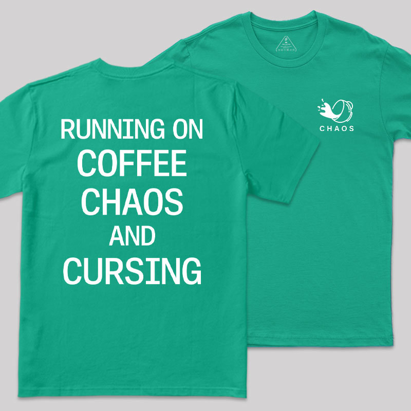 Coffee & Chaos Front And Back Printing Geek T-Shirt