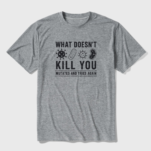 What Doesn't Kill You Mutates And Tries Again Science Ultra Soft Heather Tee