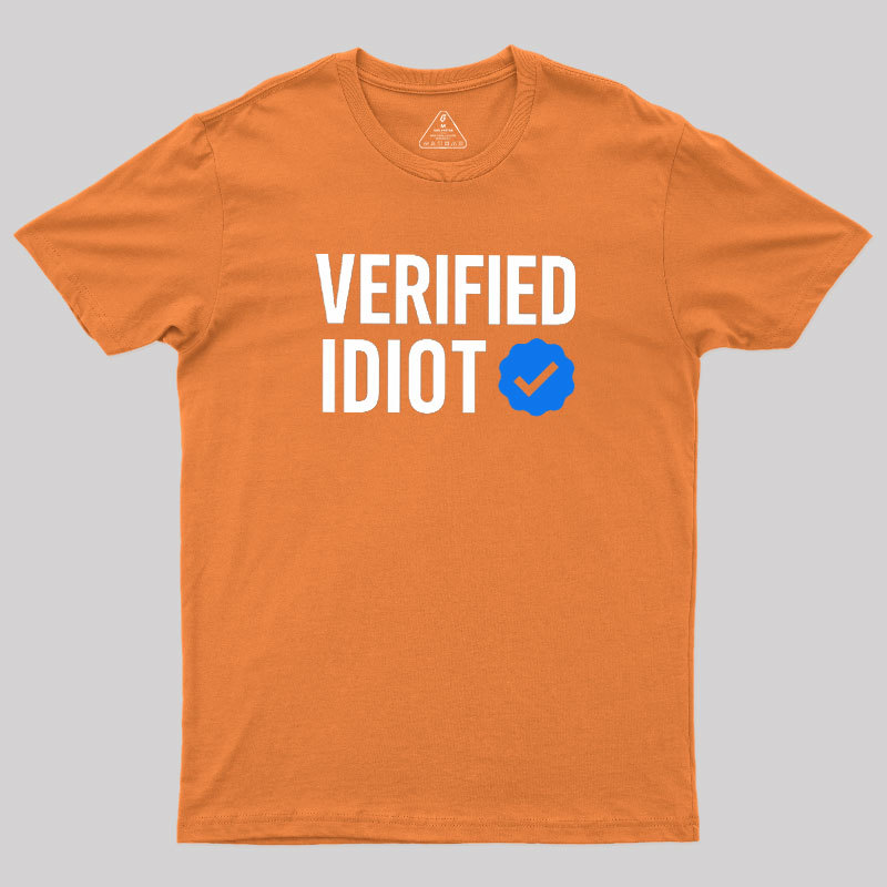 Verified Idiot Geek T-Shirt