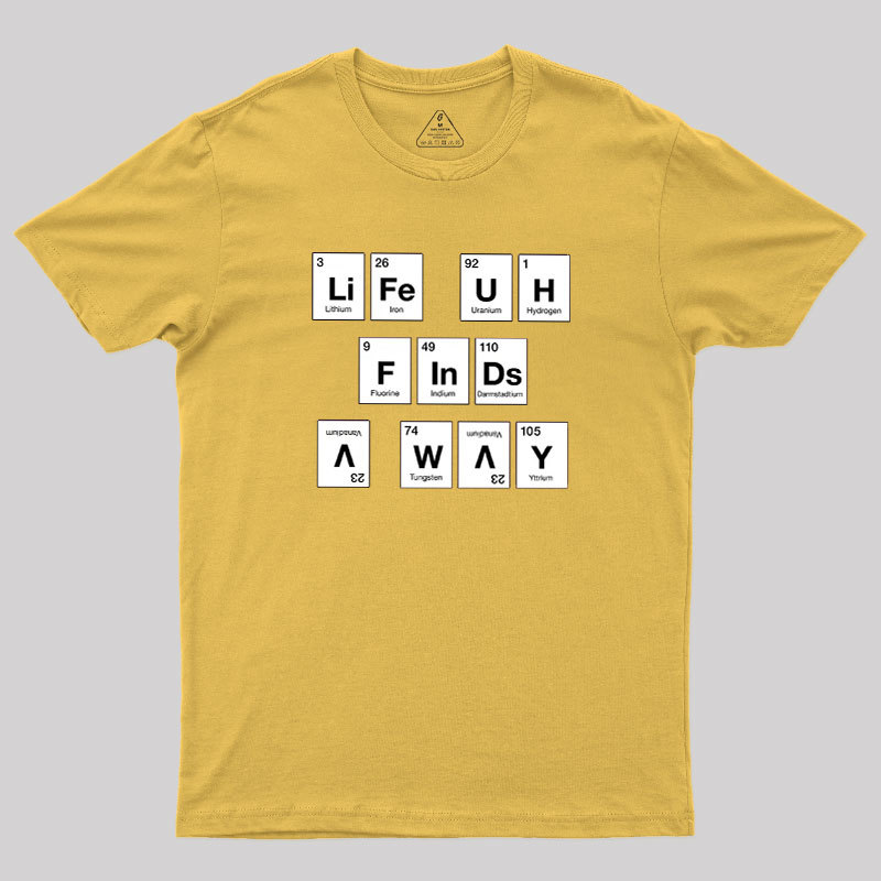 Life Finds a Way Geek T-Shirt
