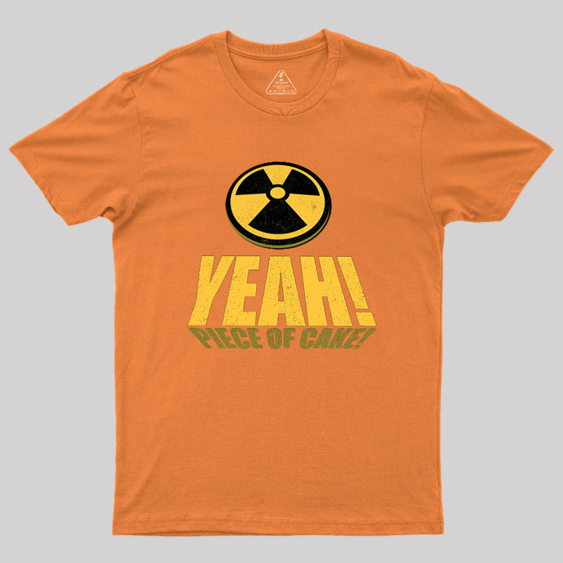 Yeah! Piece of Cake tee Geek T-Shirt