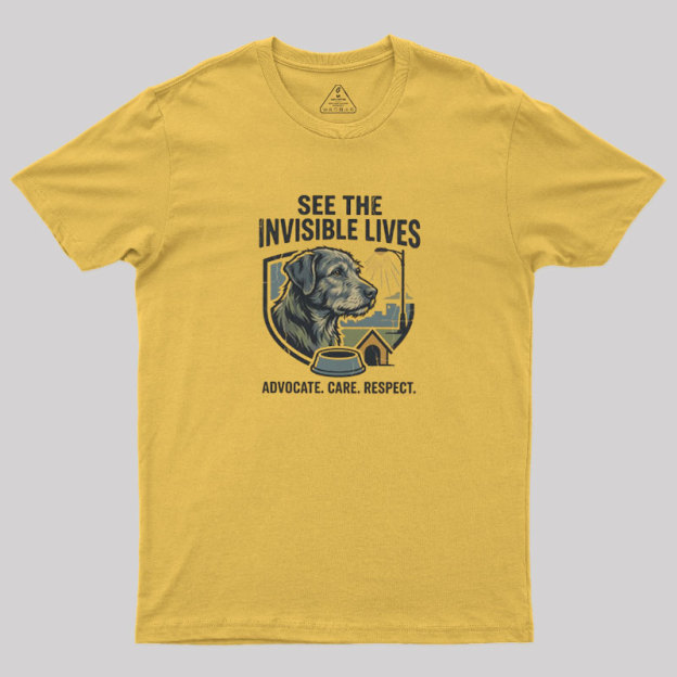 See The Invisible Lives Geek T-Shirt
