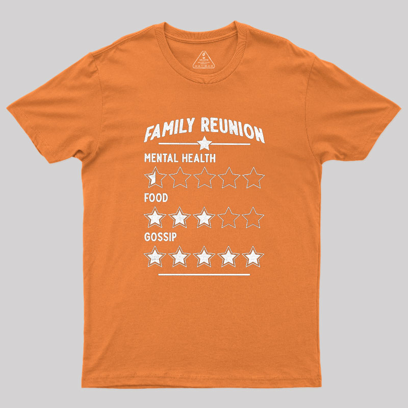 Family Reunion Dinner Geek T-Shirt