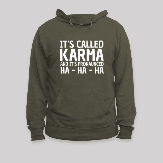 Karma Funny Geek Hoodie