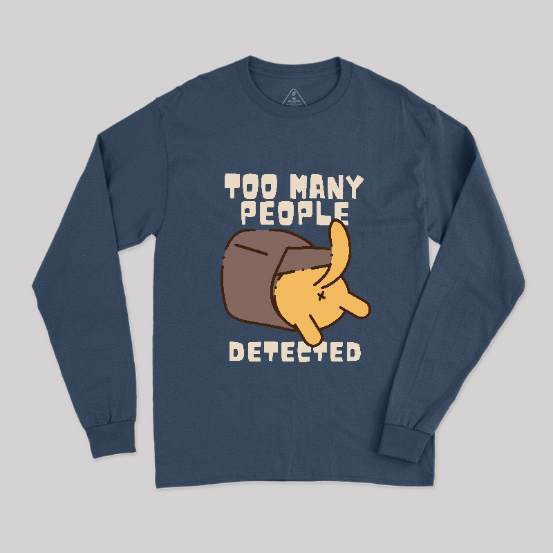 Too Many People Detected Cat Geek Long Sleeve T-Shirt