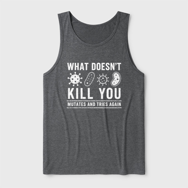 What Doesn't Kill You Mutates And Tries Again Science Ultra Soft Heather Tank