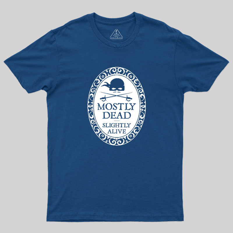 Mostly Dead Geek T-Shirt