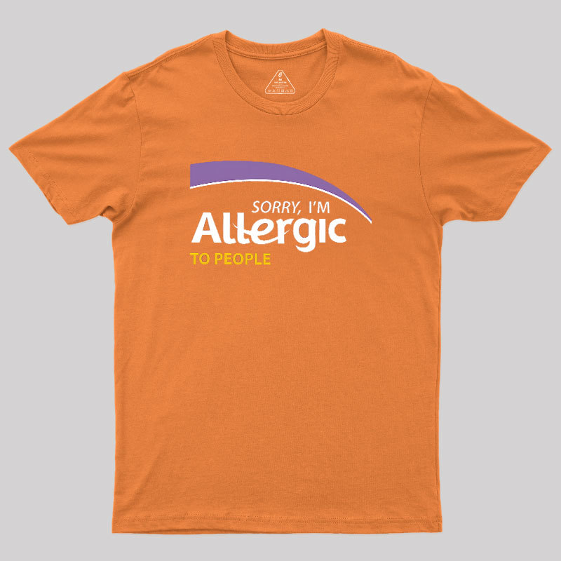 Allergic to People Geek T-Shirt