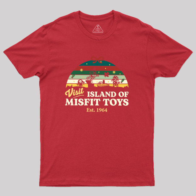 Visit Island of Misfit Toys Geek T-Shirt