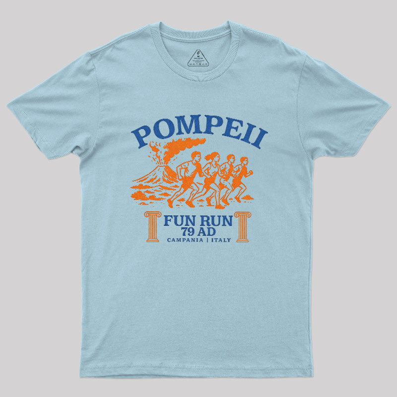 Pompeii Fun Run 79 AD Geek T-Shirt
