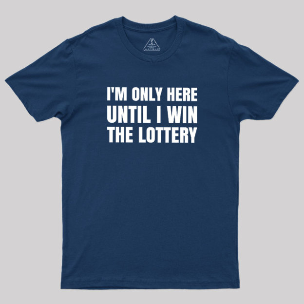 Temporary Till Jackpot Geek T-Shirt