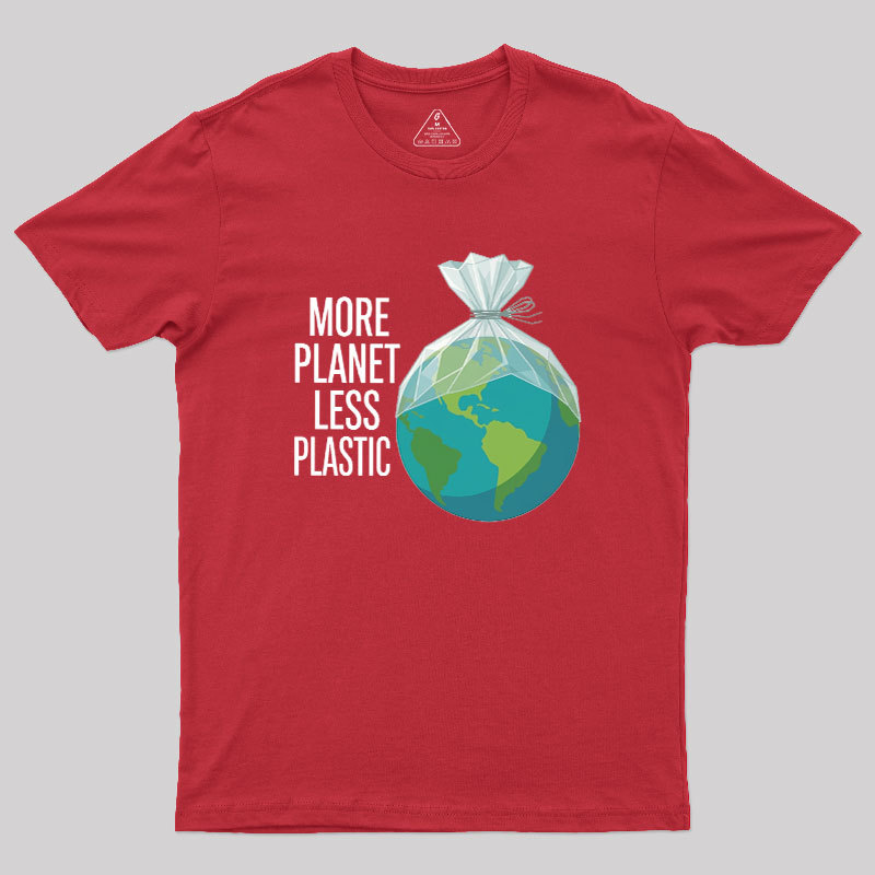 More Planet Less Plastic Geek T-Shirt
