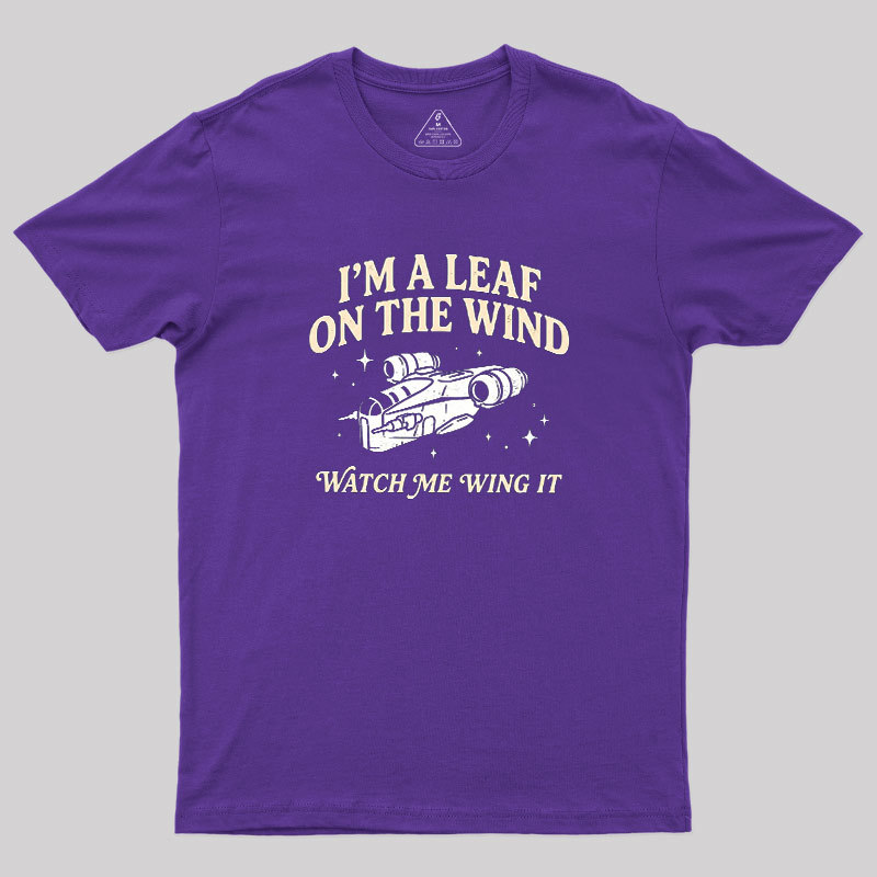 Leaf On The Wind Geek T-Shirt