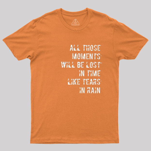 Tears in Rain Geek T-Shirt