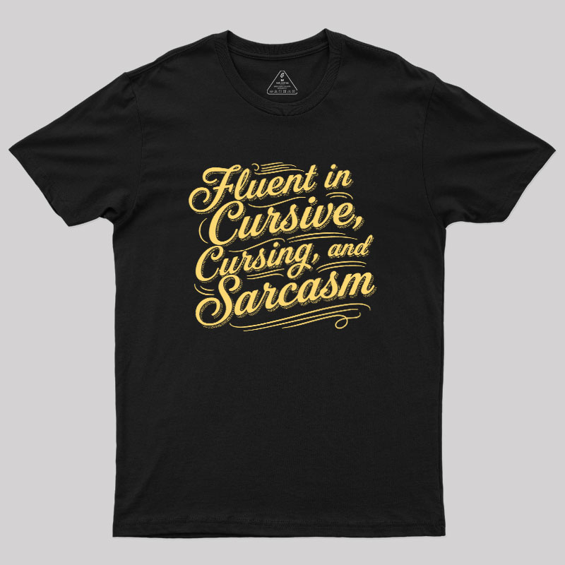 Fluent in Sass Geek T-Shirt