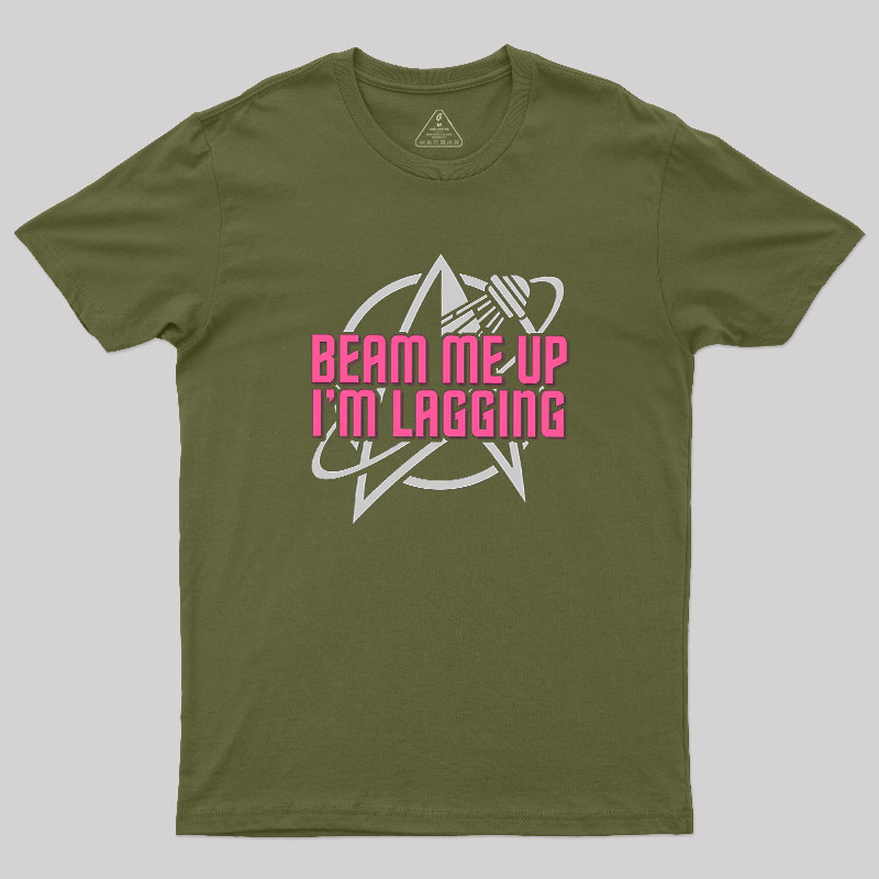 Lagging Beam Me Up Geek T-Shirt