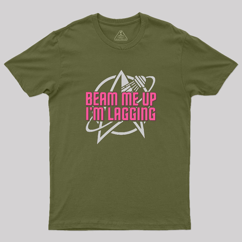 Lagging Beam Me Up Geek T-Shirt