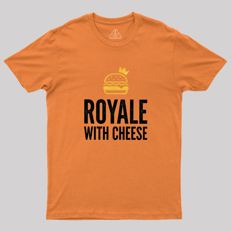 Royale with Cheese Geek T-Shirt