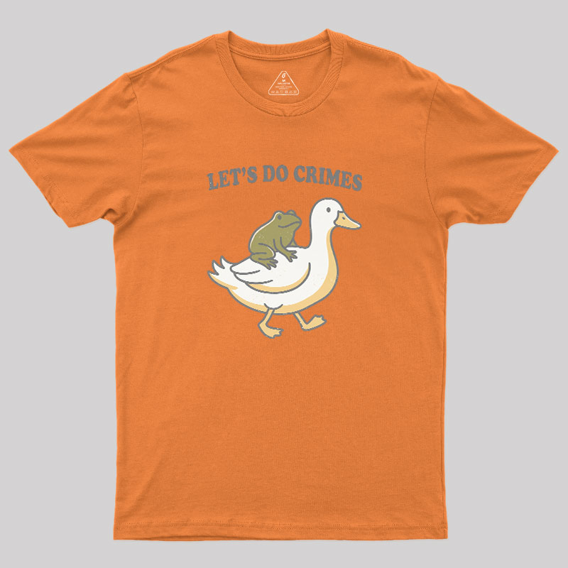 Let's Do Crime Geek T-Shirt