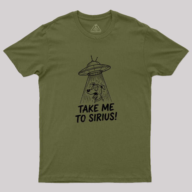 Take Me To Sirius Geek T-Shirt
