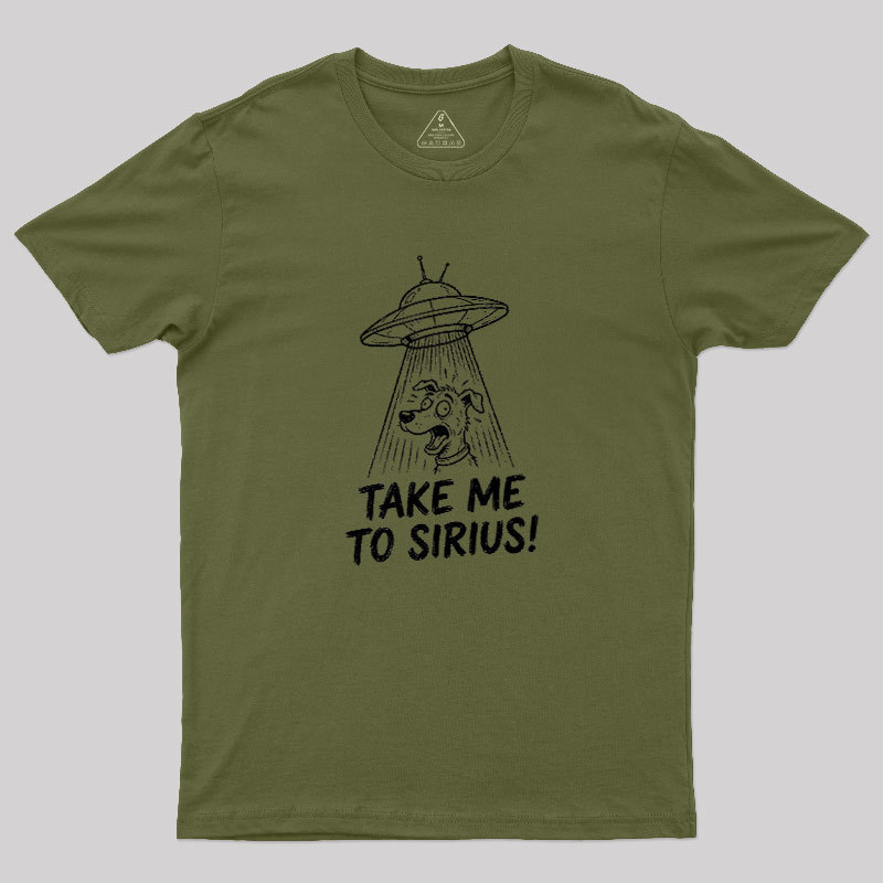 Take Me To Sirius Geek T-Shirt