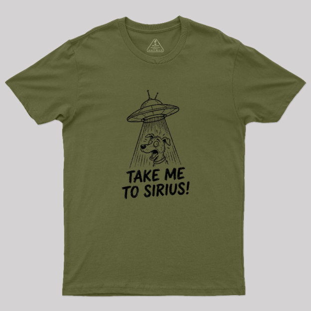 Take Me To Sirius Geek T-Shirt