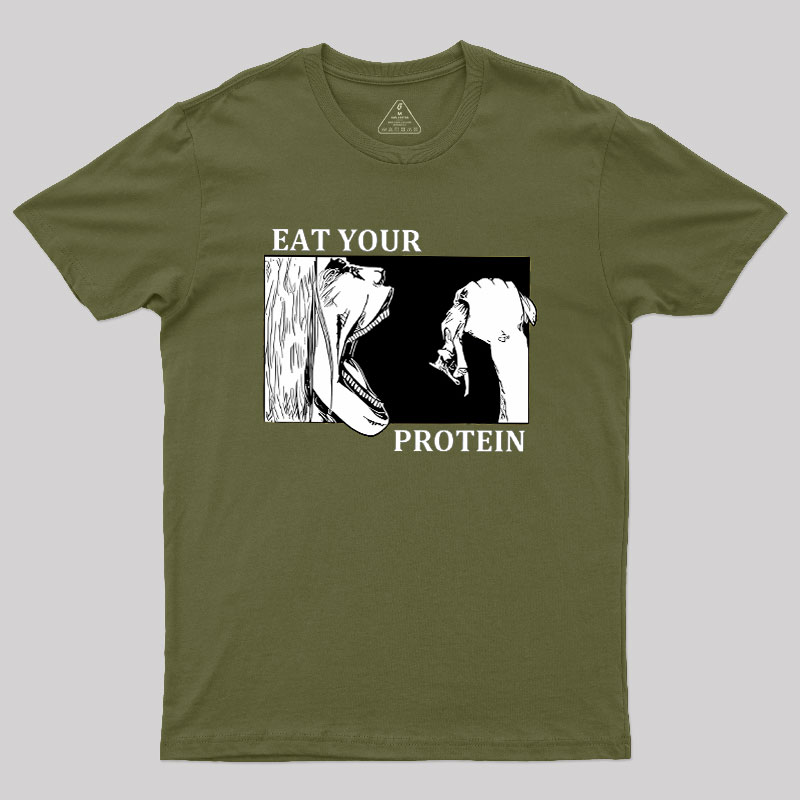 Eat Your Protein Geek T-Shirt