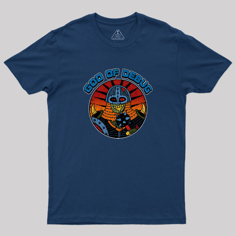 God Of Debug Geek T-Shirt