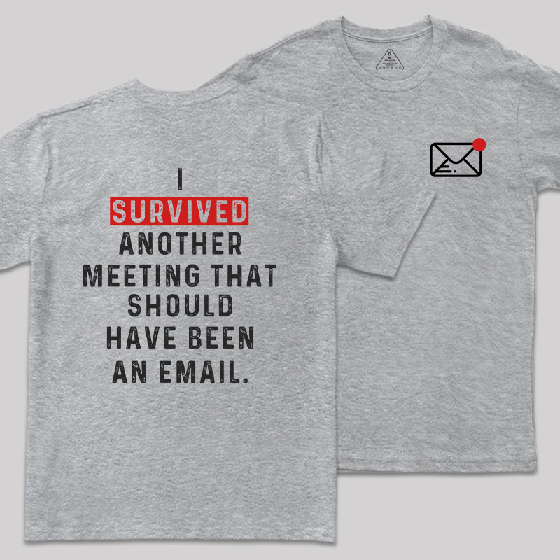 Meeting Survivor Front and Back Printed Geek T-Shirt