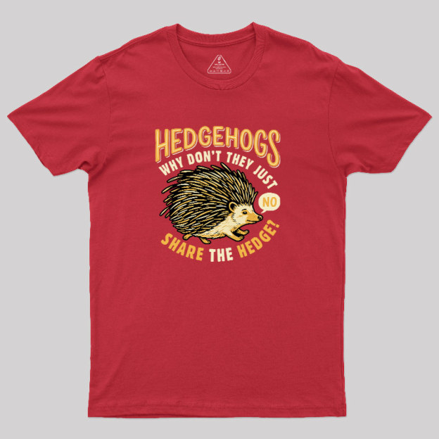 Share The Hedge Geek T-Shirt