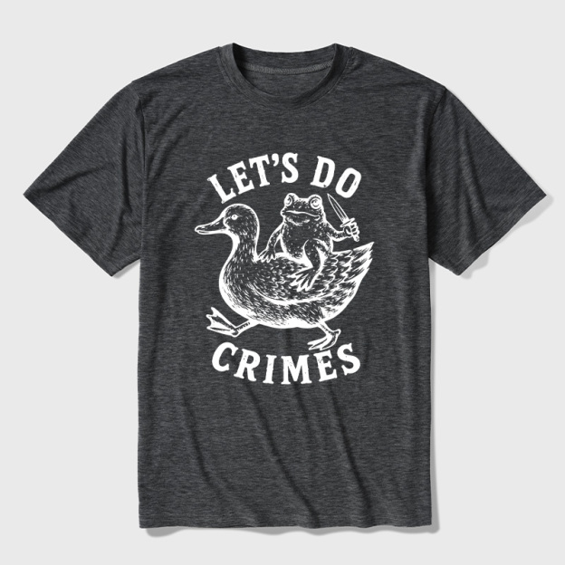 Let’s Do Crimes Ultra Soft Heather Tees