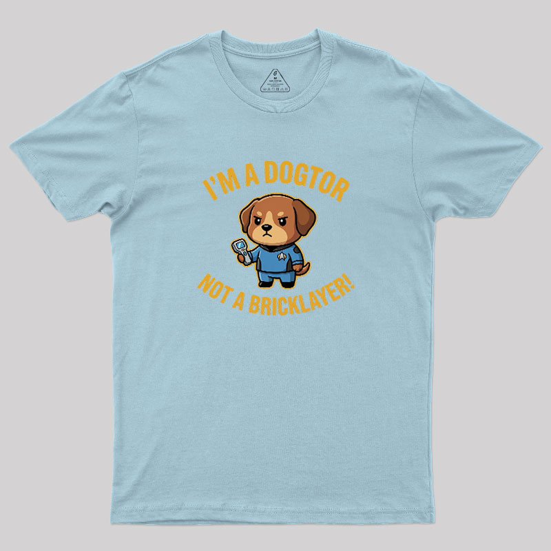 Dogtor Crusher Geek T-Shirt
