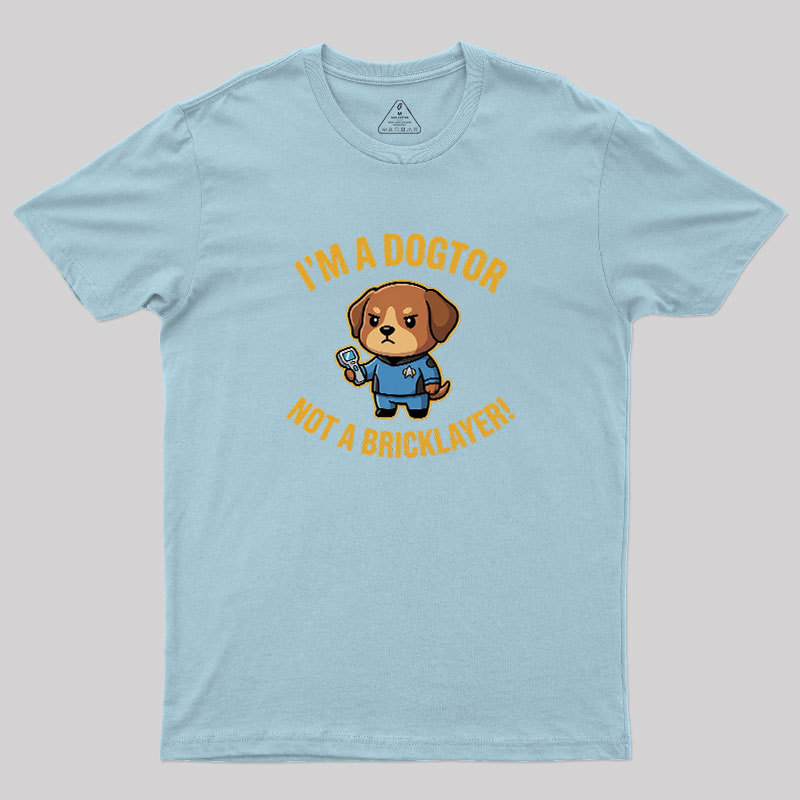 Dogtor Crusher Geek T-Shirt