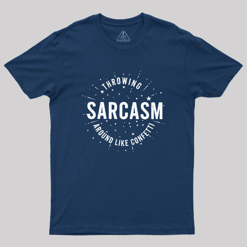 Throwing Sarcasm Geek T-Shirt