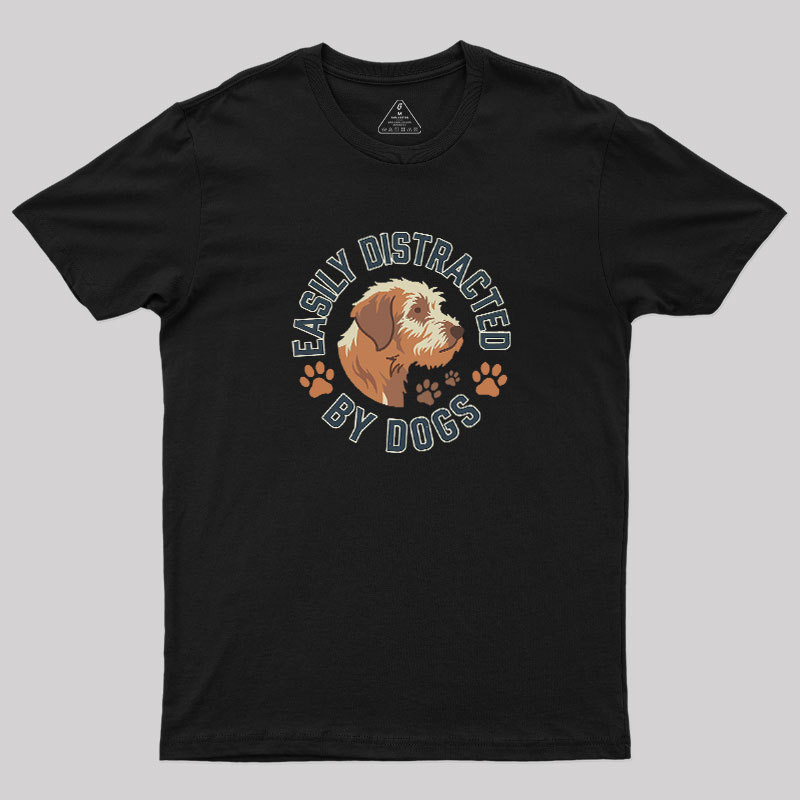 Easily Distracted By Dogs Geek T-Shirt