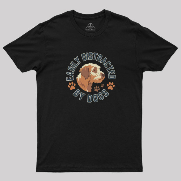 Easily Distracted By Dogs Geek T-Shirt