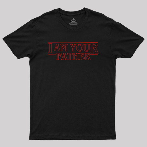 I am Your Father Geek T-Shirt