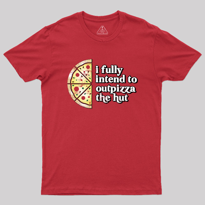 Out-Pizza'd Geek T-Shirt