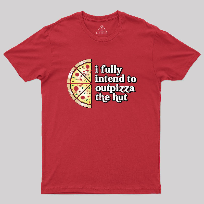 Out-Pizza'd Geek T-Shirt