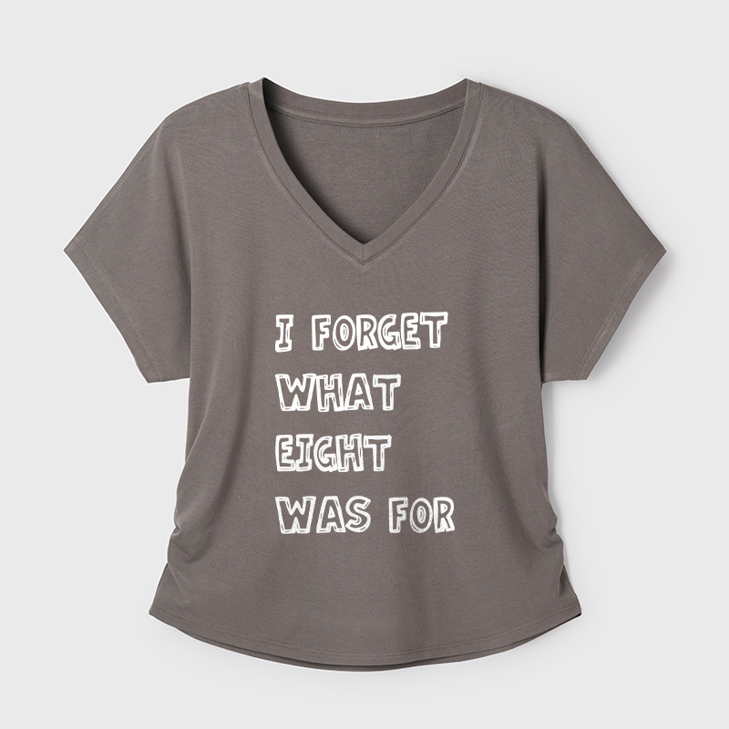 I Forget What Eight Was For Geek Dolman Sleeve V-Neck Shirt