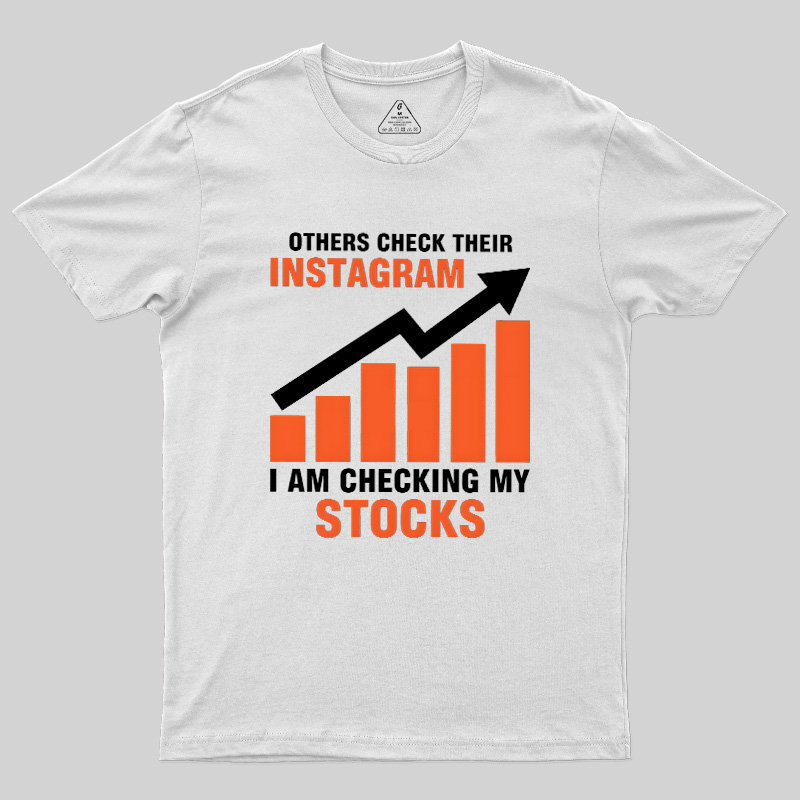Checking My Stocks Geek T-Shirt
