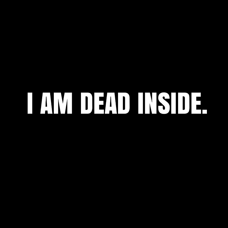 I Am Dead Inside Geek T-Shirt