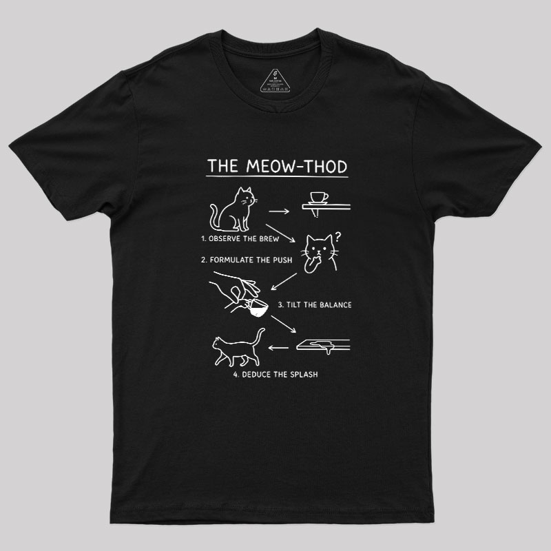The Meow-thod Geek T-Shirt