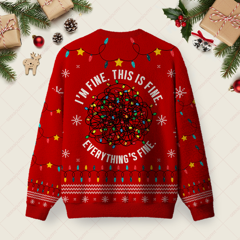 Everything is Fine Red Ugly Christmas Fuzzy Fleece Sweatshirt