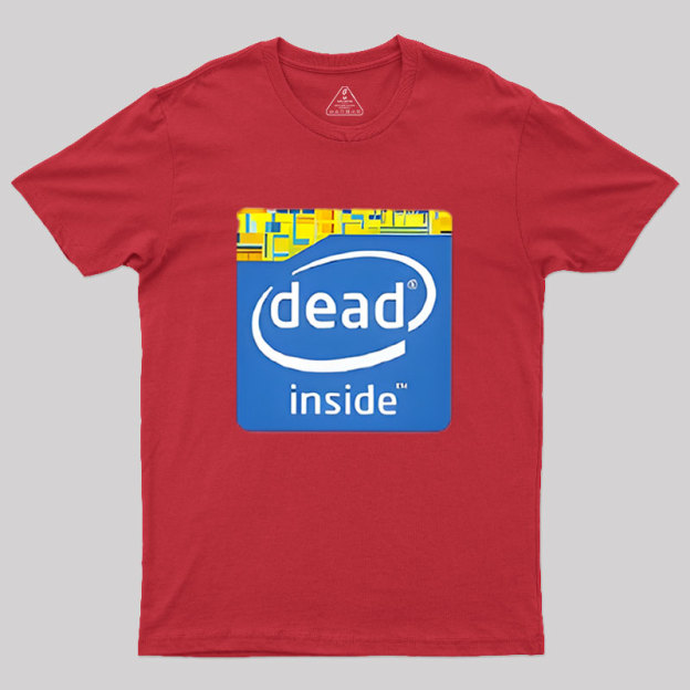 Dead Inside Geek T-Shirt