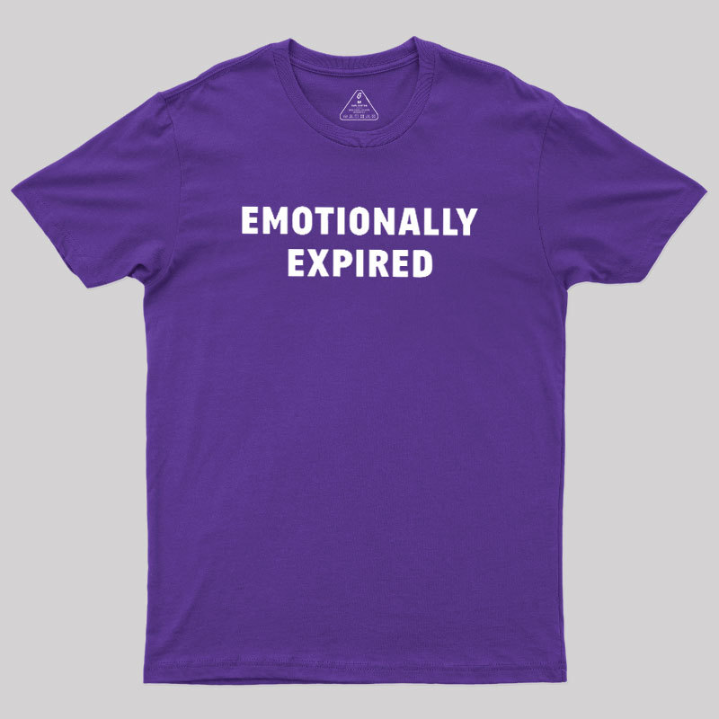 Emotionally Expired Geek T-Shirt